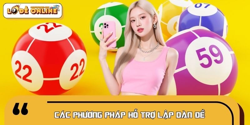 Khám phá những phương pháp lập dàn hiệu quả