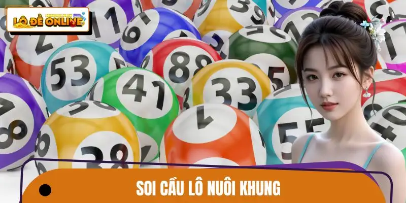 Soi Cầu Lô Nuôi Khung | Chiến Lược Đi Đường Dài Hiệu Quả