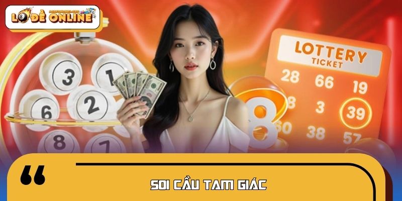 Soi Cầu Tam Giác Vì Sao Đang Được Giới Lô Đề Online Săn Đón